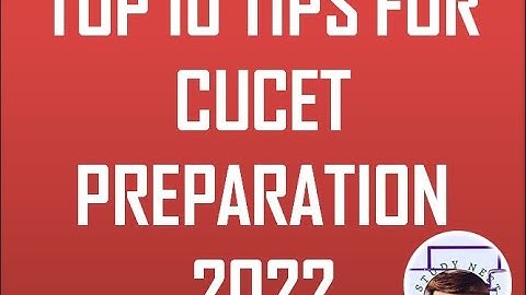 Top 10 Tips preparation CUCET Exam | How to Crack CUCET 2022? by Study Nest |