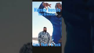 Nipsey Hussle - Last time that i Checked #nipseyhussle #allmoneyin #marathon #TMC