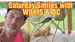 It's SATURDAY SMILES WITH WILLIS AND OC