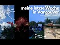 der erste Abschnitt ist hiermit um - WORK & TRAVEL Kanada 🇨🇦🎆✨