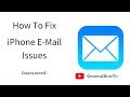 How To Fix iPhone E-Mail Issues