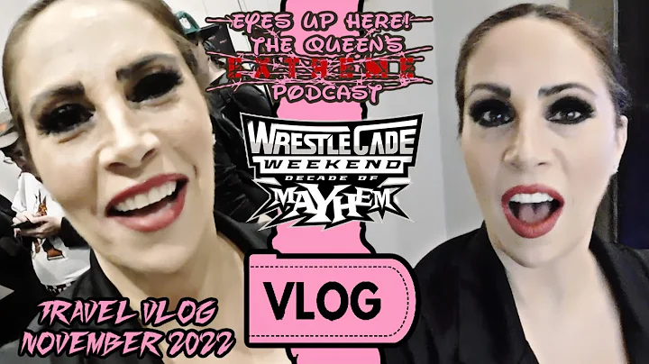 Francine's WrestleCade 2022 Vlog w/ Shane Douglas,...