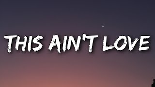 Giveon - This Ain't Love (Lyrics)