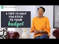 Key Tips to Stick to Your Budget (Even if You Can't Stick to A Budget!)