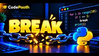 Python break Statement Explained