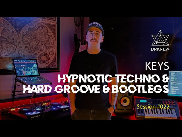 Keys - Hypnotic Techno & Hard Groove & Bootlegs | Session #022