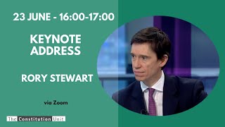 Keynote Speech by Rory Stewart - The State of the Constitution 2022