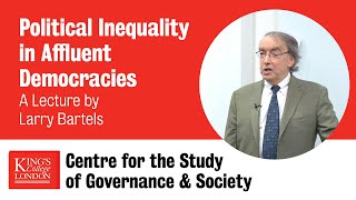 Political Inequality in Affluent Democracies: A Lecture by Larry Bartels