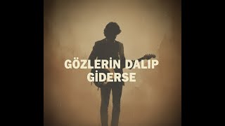 Gözlerin Dalıp Giderse - Retro Grooves 80’Ler Anadolu Rock