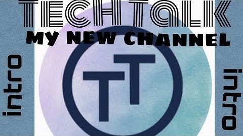 Tech Talk intro video