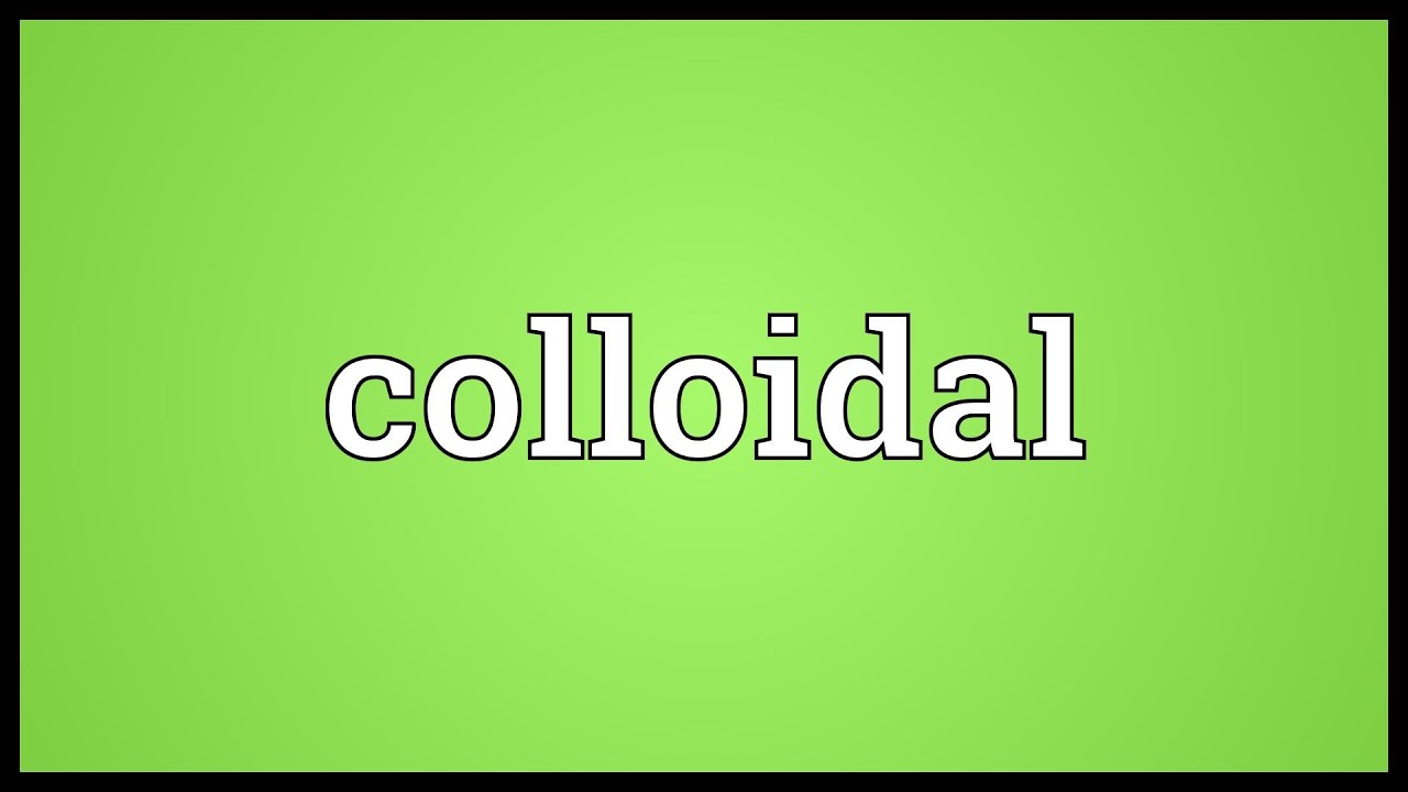 Colloidal Meaning  YouTube