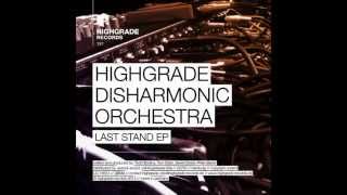 Tom Clark ,Todd Bodine, Philip Bader, Daniel Dreier, Highgrade Disharmonic Orchestra - Last Stand