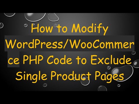 How to Modify WordPress/WooCommerce PHP Code to Exclude Single Product Pages