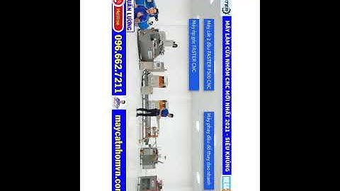 dàn máy làm cửa nhôm tự động cnc khủng nhất việt nam lh 0966627211