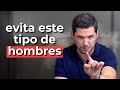 7 Tipos de Hombres que NO te convienen | JORGE LOZANO H.