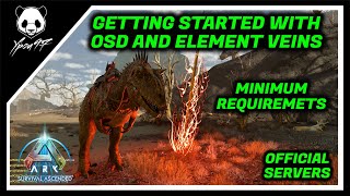 How To Get Started With OSD And Element Veins In Astraeos | ARK: Survival Ascended