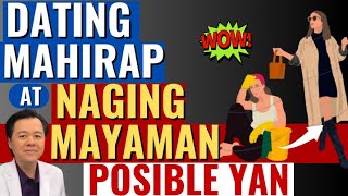 Dating Mahirap at Naging Mayaman, Posible Yan. Gawin Itong Tips.  By Doc Willie Ong