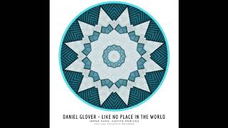 Daniel Glover - Like No Place In The World (Imran Khan Remix) Resimi