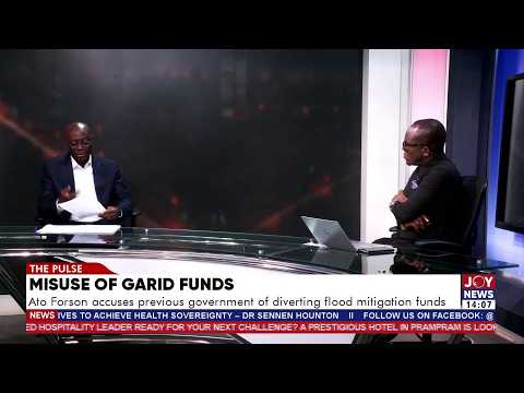 Misuse of GARID Funds: Ato Forson accuses previous govt of diverting flood mitigation funds|ThePulse