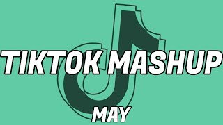TikTok Mashup 2021 May (not clean) — 1 hour