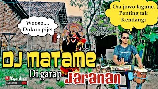 DJ matame versi jaranan Yayan jandut