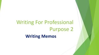 Memo Writing/Academic Writing/Module 8