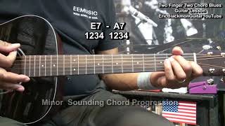 BEGINNER How To Play EASY Two Chord BLUES with TWO FINGERS! 2 Chord Songs @EricBlackmonGuitar chords