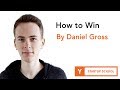 How to Win by Daniel Gross