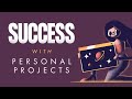 6 Tips for Online Success with Personal Projects