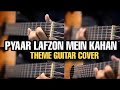 Aşk Laftan Anlamaz Pyaar Lafzon Mein Kahan Hüzün Teması Guitar Cover Hayat And Murat