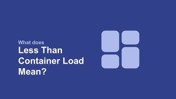 What does Less Than Container Load Mean?