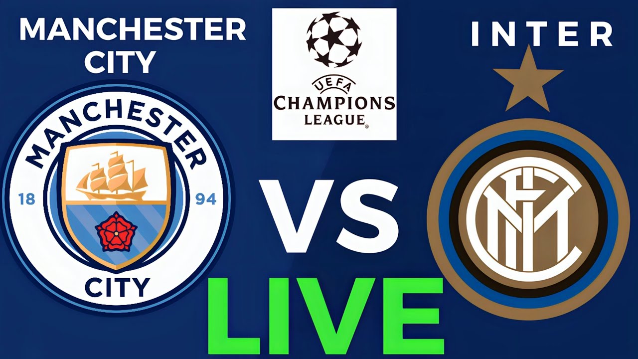 МАНЧЕСТЕР СИТИ ПРОТИВ ИНТЕР ПРЯМОЙ ЭФИР MANCHESTER CITY INTER LIVE ...
