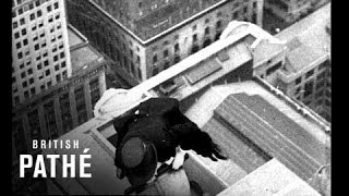 The Famous 1930s Skyscraper Daredevil - Dangerous New York Stuntsman 'Ben Dova'
