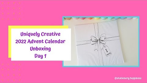 Day 1 Uniquely Creative 2022 Advent Calendar Unboxing