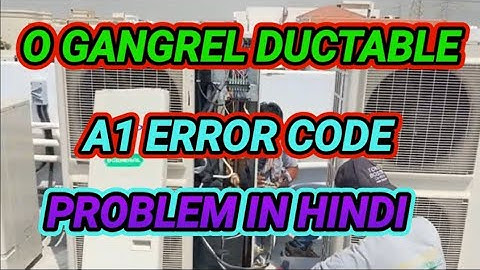 O General 5 Ton Ductable AC A1 Error Code Solution | Troubleshooting Guide | MK Technical Solutions.