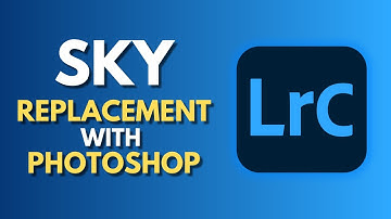 How To Replace Sky in Lightroom Classic and Photoshop | Sky Replacement Made Easy | Tutorial
