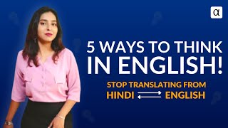 5 ways to think in English! Stop Translating from Hindi To English | Alpha Board screenshot 5