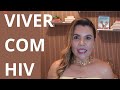HIV: Como é viver com HIV com qualidade de vida e longevidade.