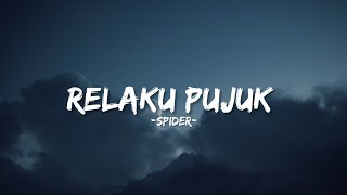 Spider - Relaku Pujuk (Lirik video)