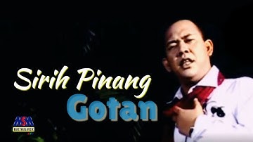 GOTAN - SIRIH PINANG [Official Music Video]