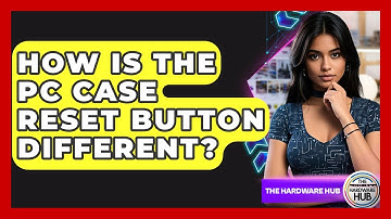 How Is The PC Case Reset Button Different? - The Hardware Hub