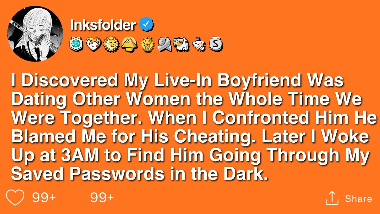 I Discovered My Live-In Boyfriend Was Dating Other Women the Whole Time We Were Together. When I...