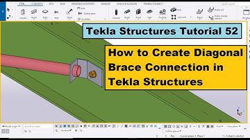 Tekla Structures Tutorial 52 | How to Create Diagonal Brace Connection in Tekla Structures