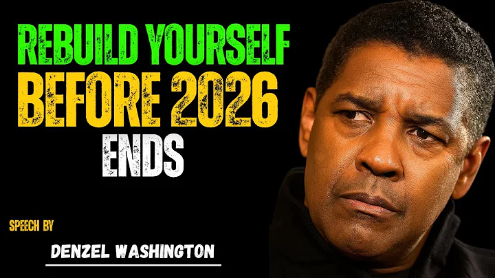 REBUILD YOURSELF Before 2026 Ends | Motivational Speech Inspired by Denzel Washington