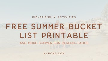 Free Summer Bucket List in Reno-Tahoe (Printable!) | Nevada Moms