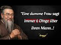 Eine dumme Frau sagt 6 Dinge über ihren Mann | Konfuzius Lebenslektionen