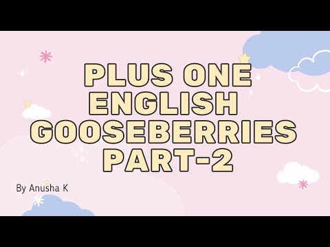 ቪዲዮ: Gooseberry: ጠቃሚ ባህሪዎች እና አጠቃቀሞች