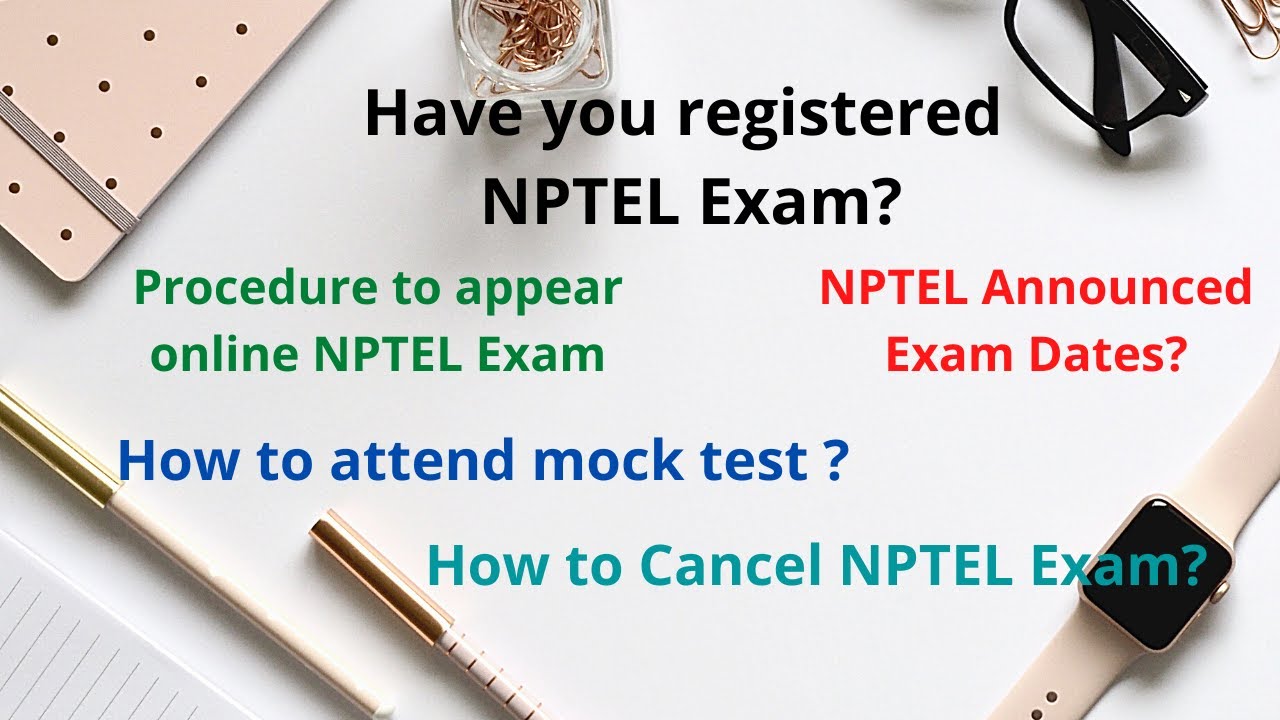 NPTEL Exam Announcement|how to attend mock test|Online Exam | Cancel ...
