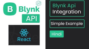 Blynk Api Integration using ReactJs In Hindi | Blynk IOT API