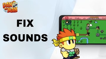 How To Fix And Solve Sounds On Dan The Man App | Final Solution